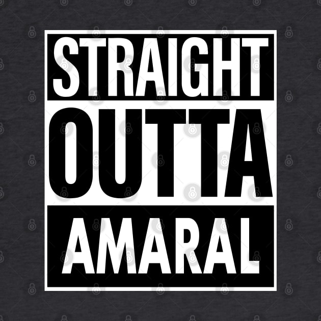 Amaral Name Straight Outta Amaral by ThanhNga